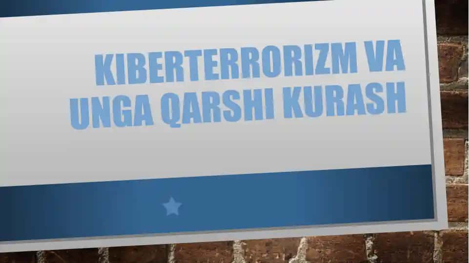 Kiberterrorizm va unga qarshi kurash