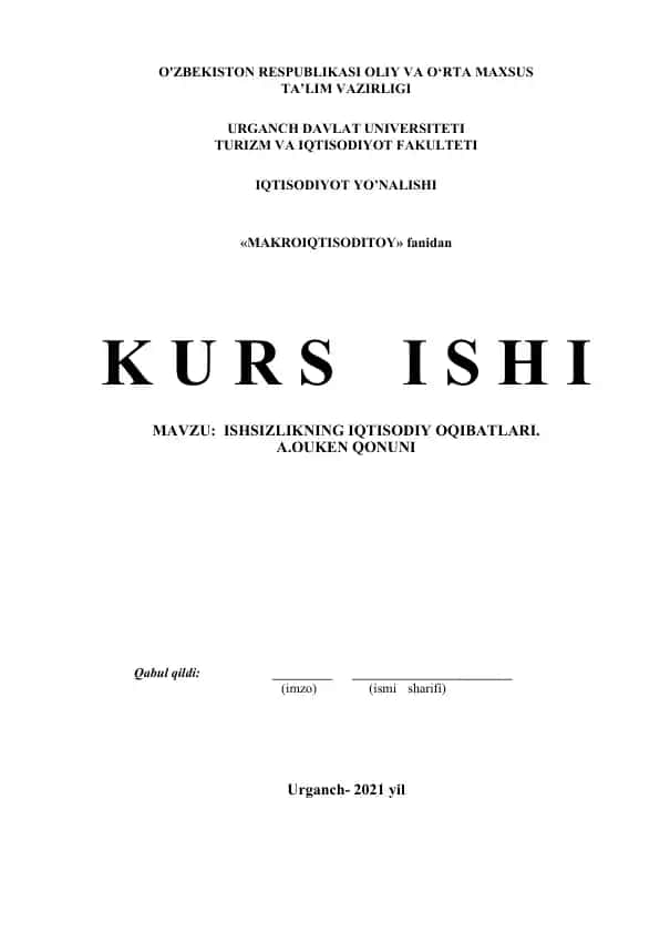 ISHSIZLIKNING IQTISODIY OQIBATLARI. A.OUKEN QONUNI