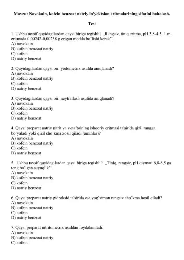 14. Novokain, kofein benzoat natriy in'yektsion eritmalarining sifatini baholash. Test 10 ta, javoblari bilan.