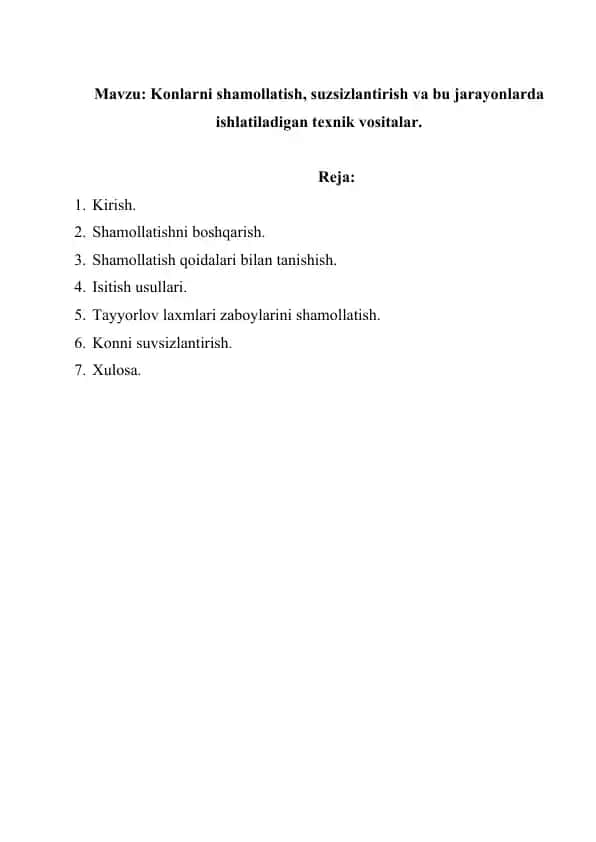 Konlarni shamollatish, suzsizlantirish va bu jarayonlarda ishlatiladigan texnik vositalar