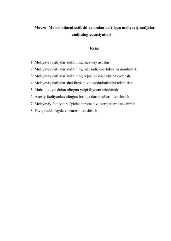 Mahsulotlarni sotilishi va undan ko'rilgan moliyaviy natijalar auditning xususiyatlari referat
