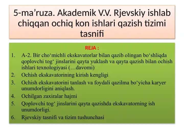 Akademik V.V. Rjevskiy ishlab chiqqan ochiq kon ishlari qazish tizimi tasnifi