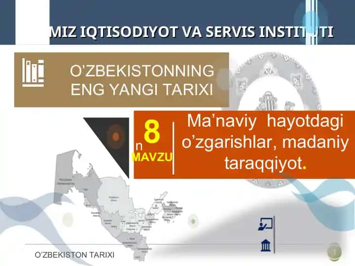 Ma’naviy hayotdagi o’zgarishlar, madaniy taraqqiyot