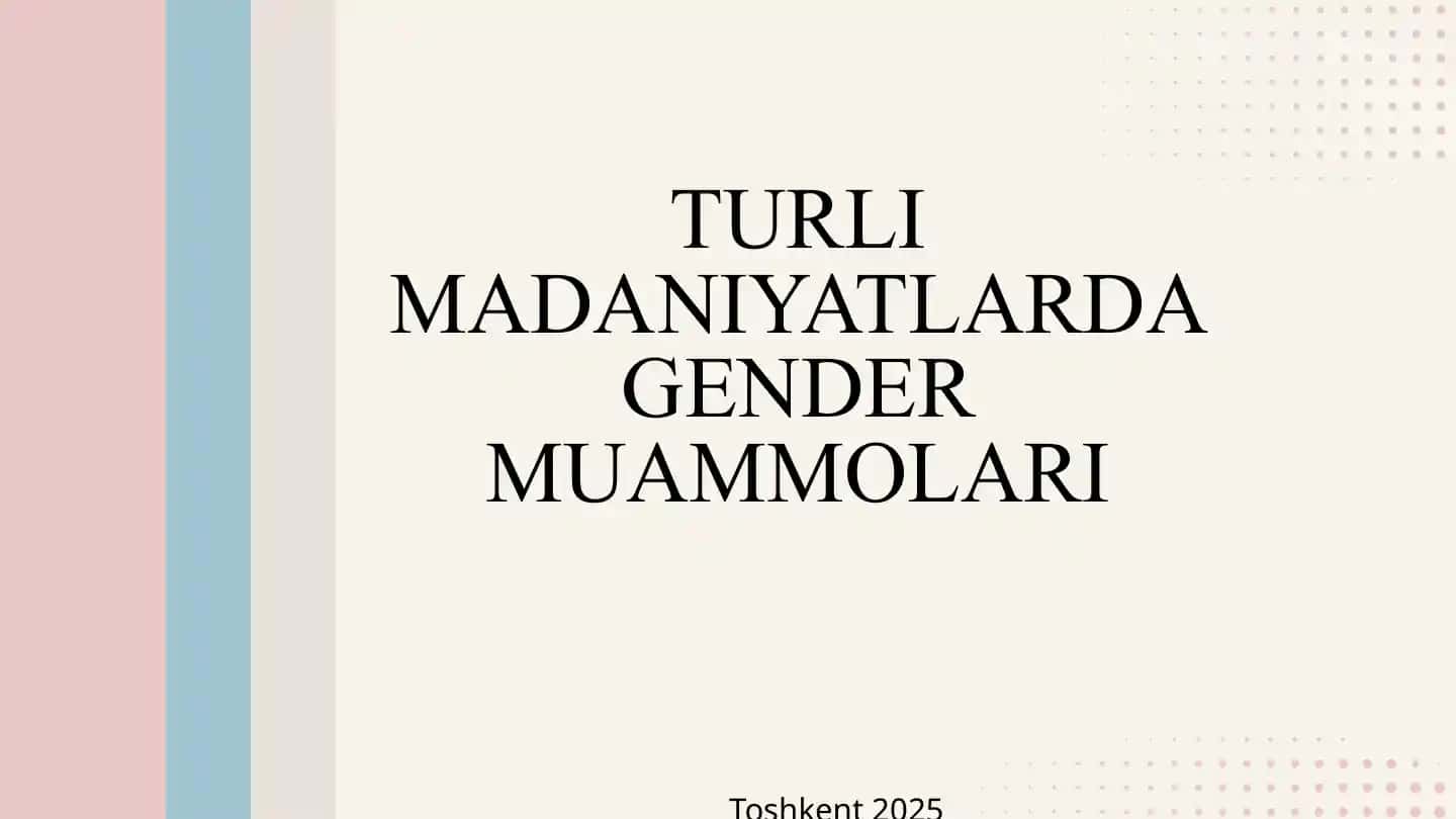 TURLI MADANIYATLARDA GENDER MUAMMOLARI