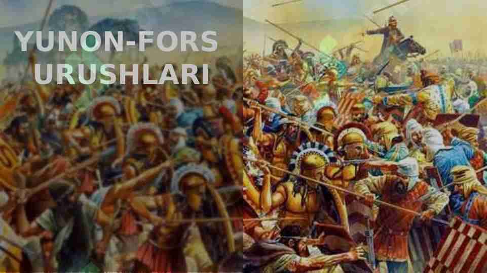 YUNON-FORS URUSHLARI slayd