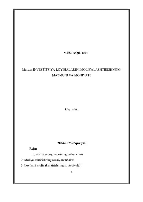 Investitsiya loyihalarini moliyalashtirishning mazmuni va mohiyati