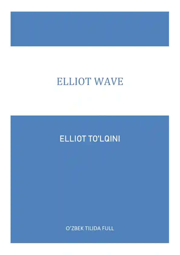 Elliott Wave Theory – Elliot To‘lqini Teoreyasi (O‘zbek tilida Full)
