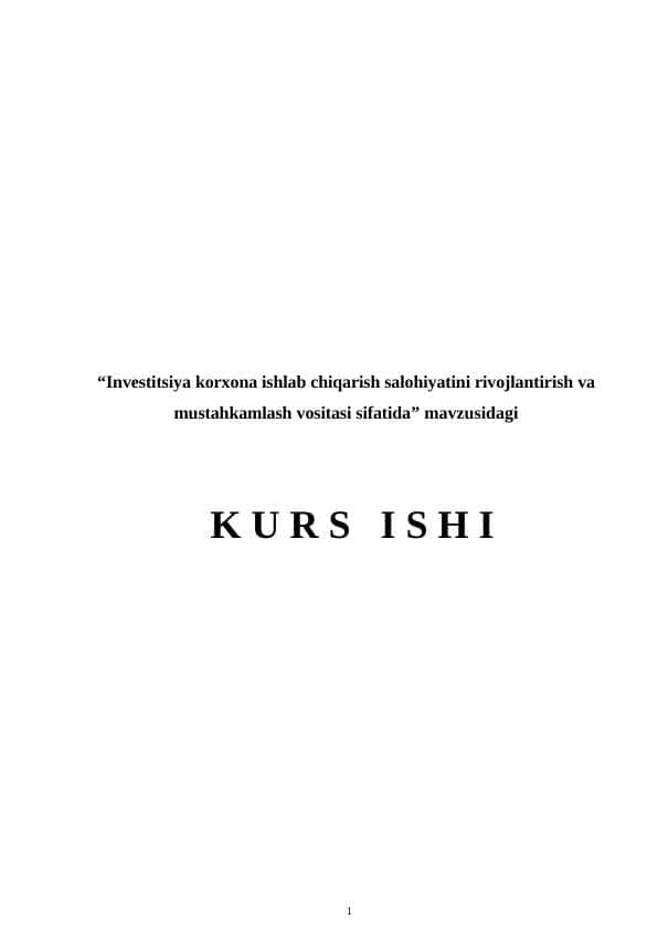 Investitsiya korxona ishlab chiqarish salohiyatini rivojlantirish va mustahkamlash vositasi sifatida