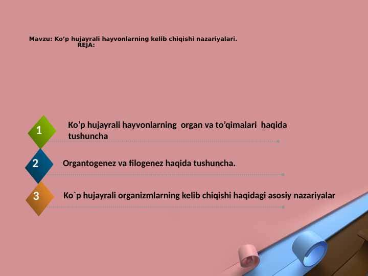Ko’p hujayrali hayvonlarning kelib chiqishi nazariyalari..