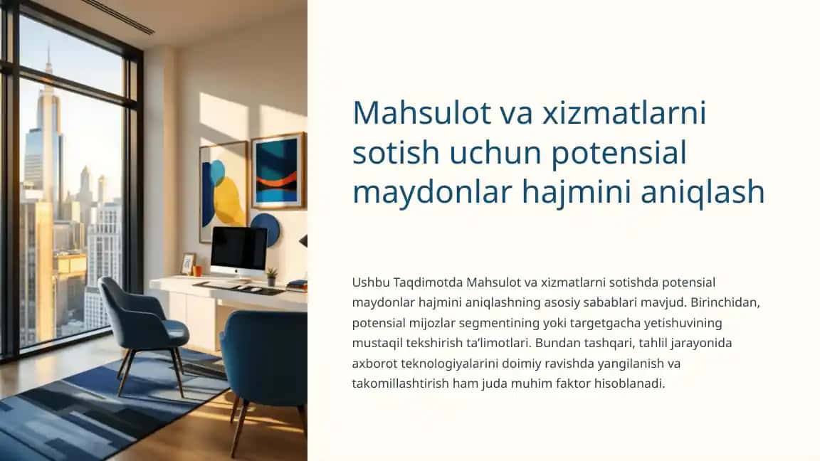 Mahsulot va xizmatlarni sotish uchun potensial maydonlar hajmini aniqlash