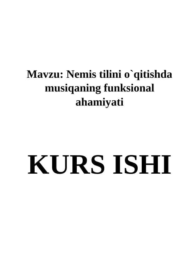 Nemis tilini o`qitishda musiqaning funksional ahamiyati