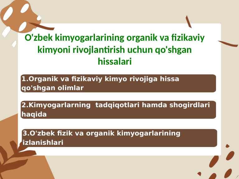 O'zbek kimyogarlarining organik va fizikaviy kimyoni rivojlantirish uchun qo'shgan hissalari