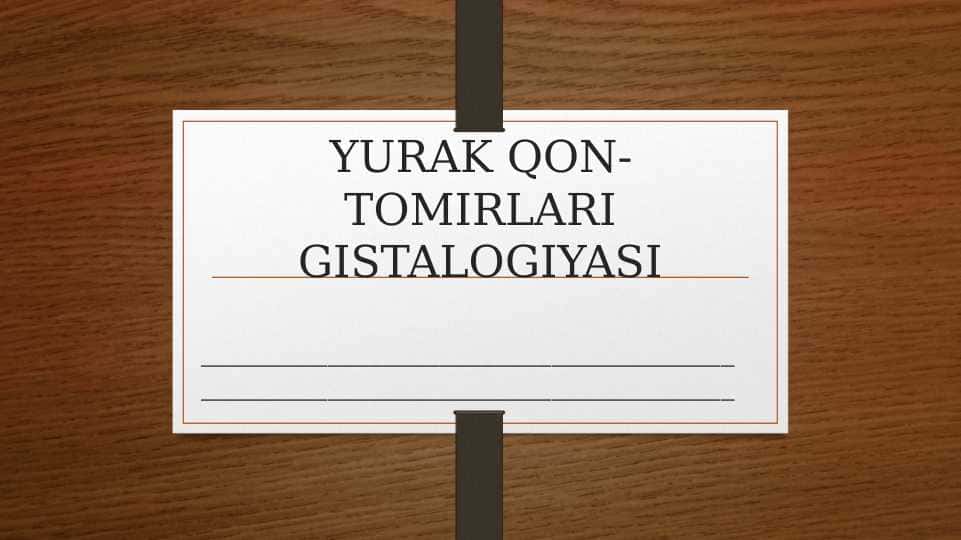 YURAK QON-TOMIRLARI GISTALOGIYASI