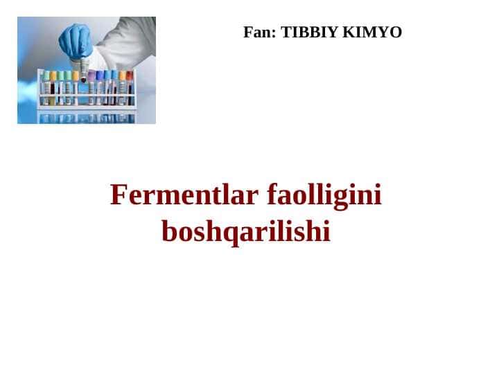 Fermentlar faolligini boshqarilishi