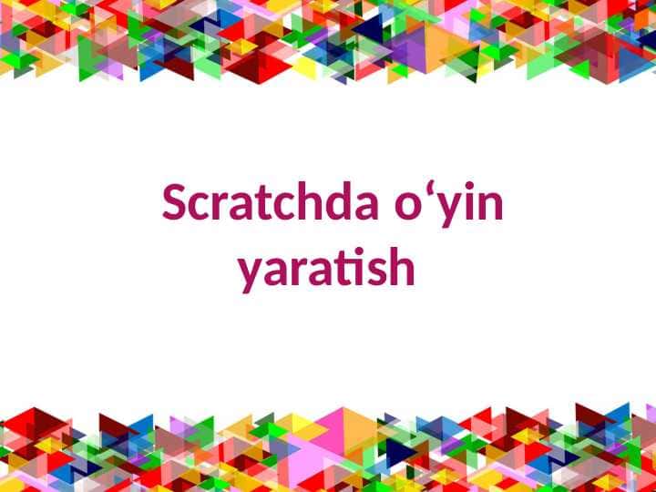 Scratchda o‘yin yaratish
