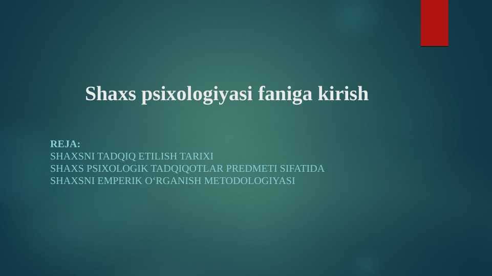 Shaxs psixologiyasi faniga kirish