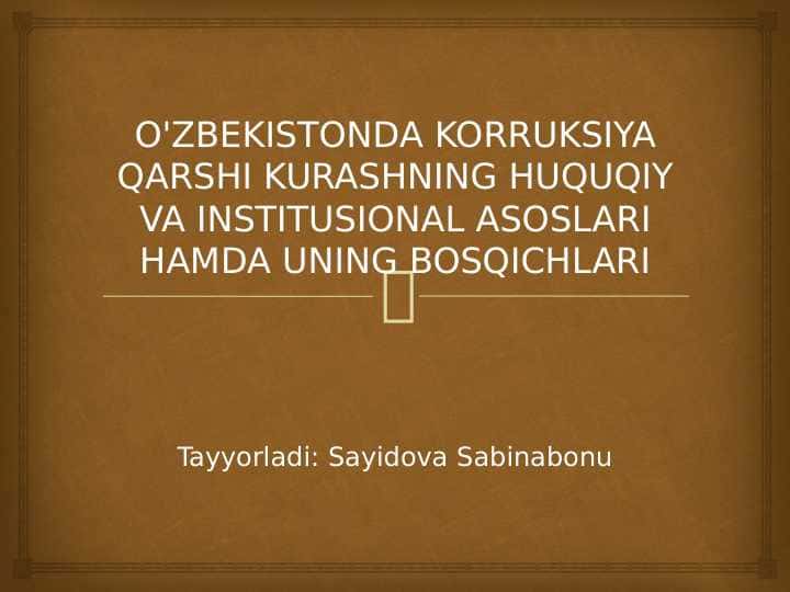 O'ZBEKISTONDA KORRUKSIYA QARSHI KURASHNING HUQUQIY VA INSTITUSIONAL