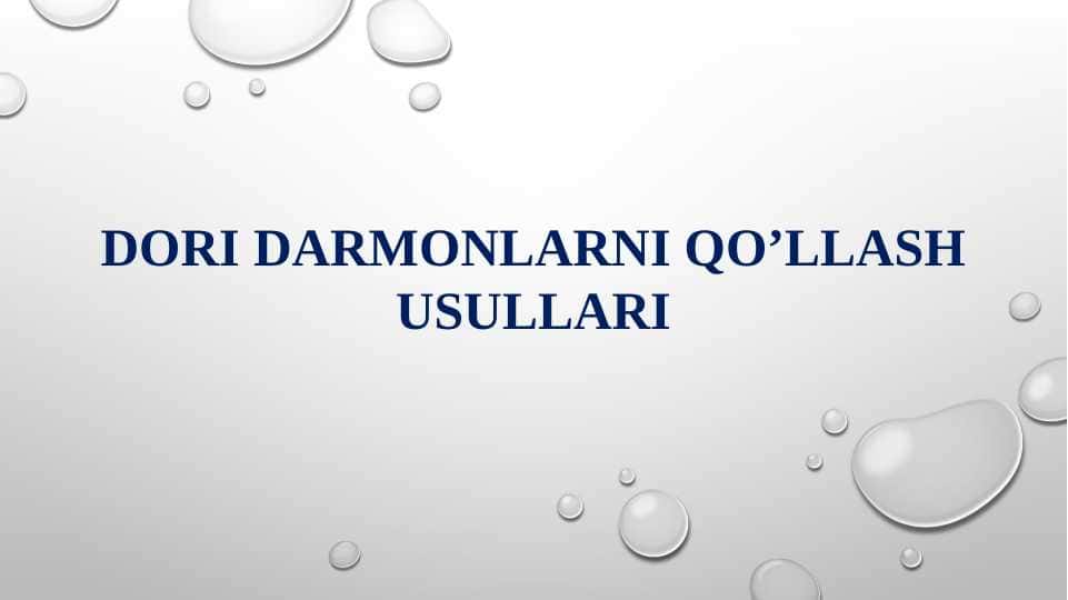 DORI DARMONLARNI QO’LLASH USULLARI
