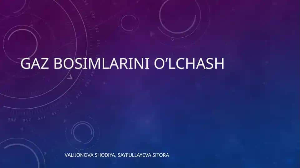 Gaz bosimlarini o'lchash