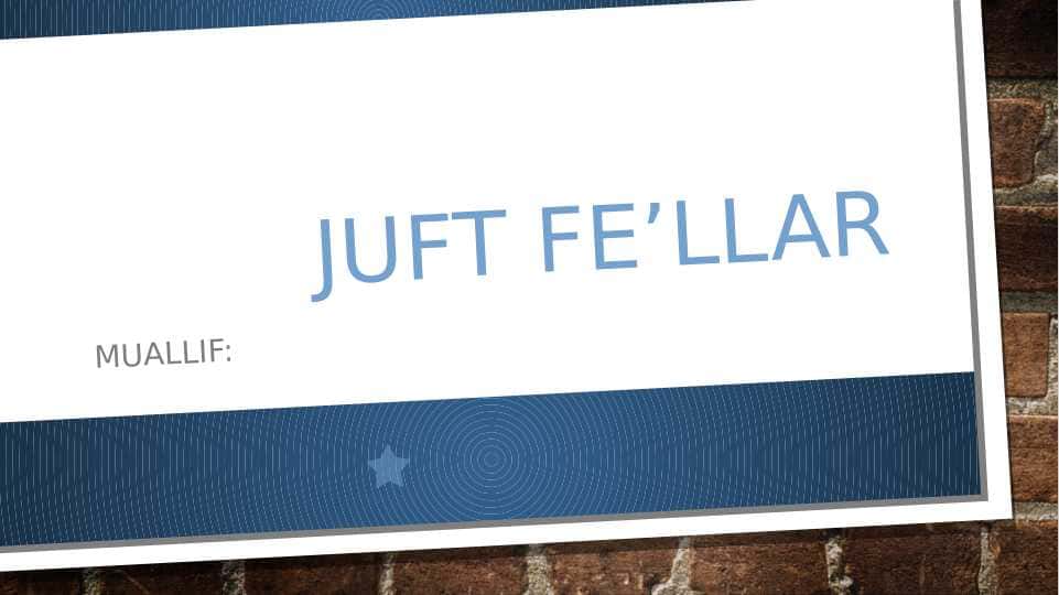 JUFT FE’LLAR