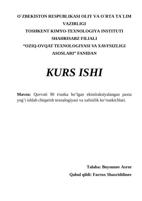 Quvvati 90 t/sutka bo’lgan ekistiraksiyalangan paxta yog’i ishlab chiqarish texnalogiyasi va xafsizlik ko’rsatkichlari.