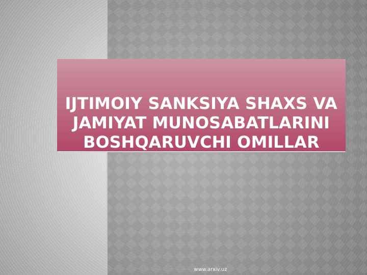 ijtimoiy sanksiya shaxs va jamiyat munosabatlarini boshqaruvchi omillar