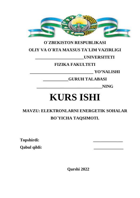 ELEKTRONLARNI ENERGETIK SOHALAR BO`YICHA TAQSIMOTI.