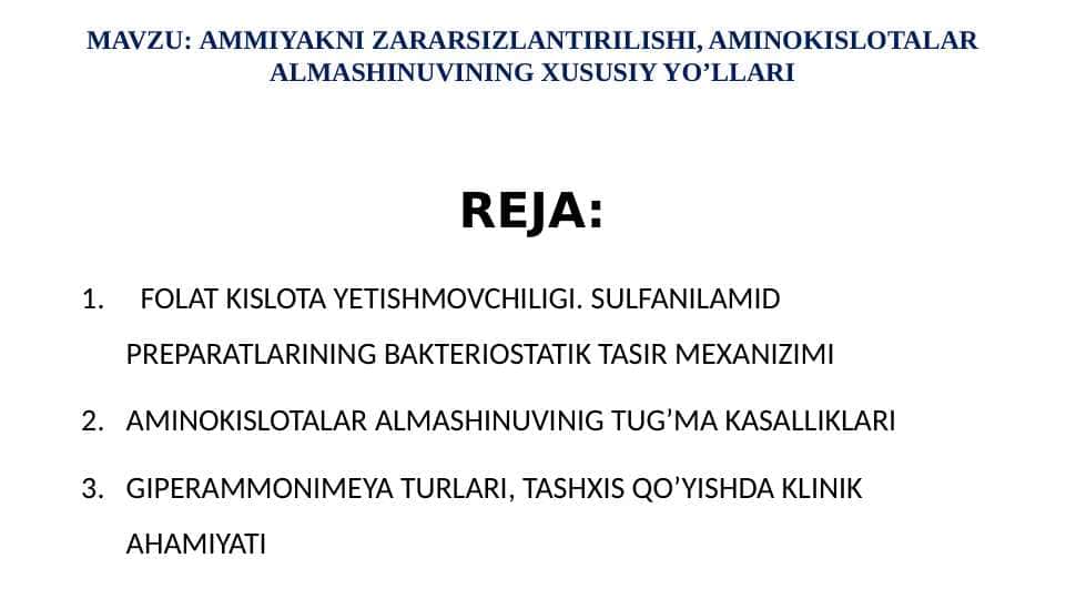 AMMIYAKNI ZARARSIZLANTIRILISHI, AMINOKISLOTALAR ALMASHINUVINING XUSUSIY YO’LLARI