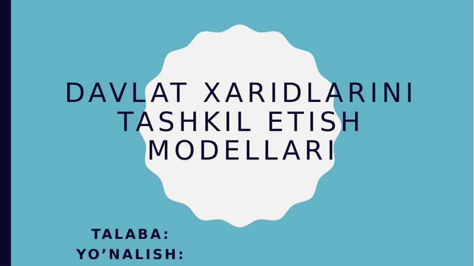 Davlat xaridlarini tashkil etish modellari