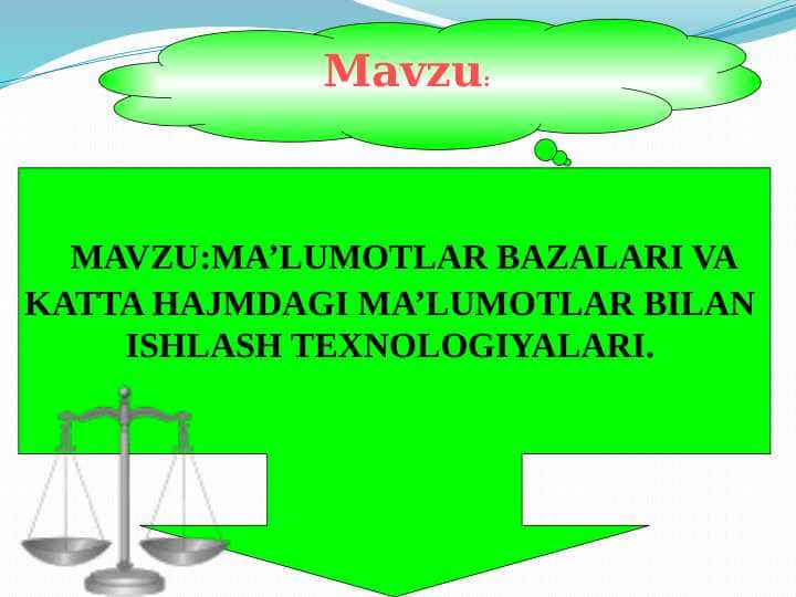 MALUMOTLAR BAZALARI VA KATTA HAJMDAGI MA’LUMOTLAR BILAN ISHLASH TEXNOLOGIYALARI