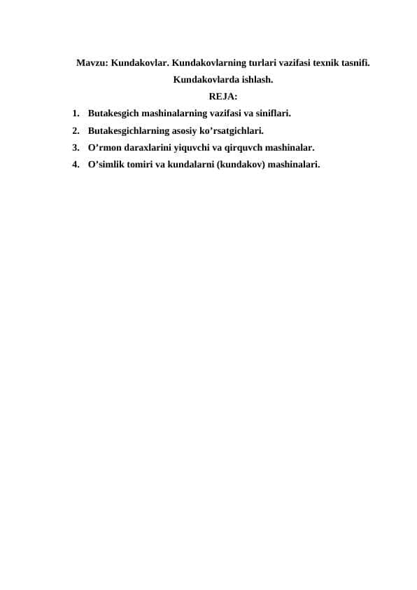 Kundakovlar. Kundakovlarning turlari vazifasi texnik tasnifi. Kundakovlarda ishlash.