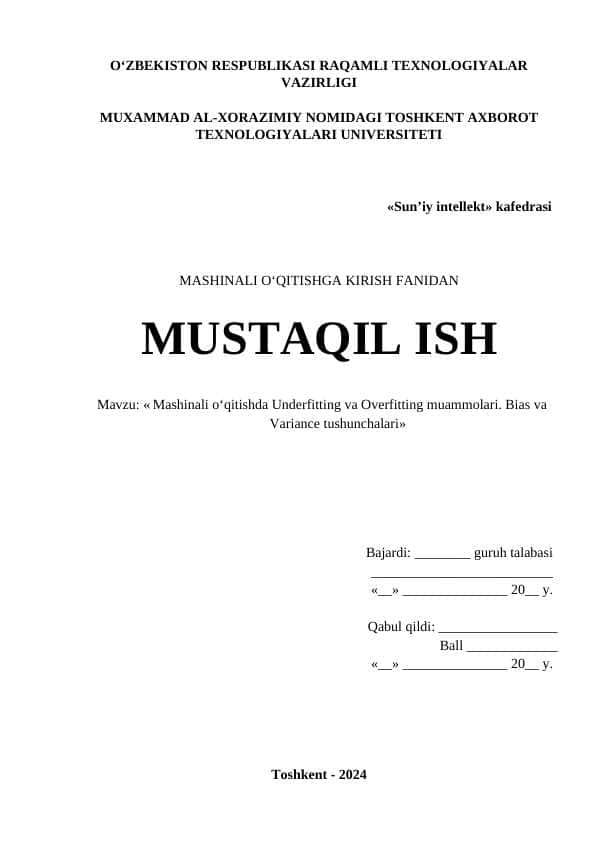 Mashinali o‘qitishda Underfitting va Overfitting muammolari. Bias va Variance tushunchalari