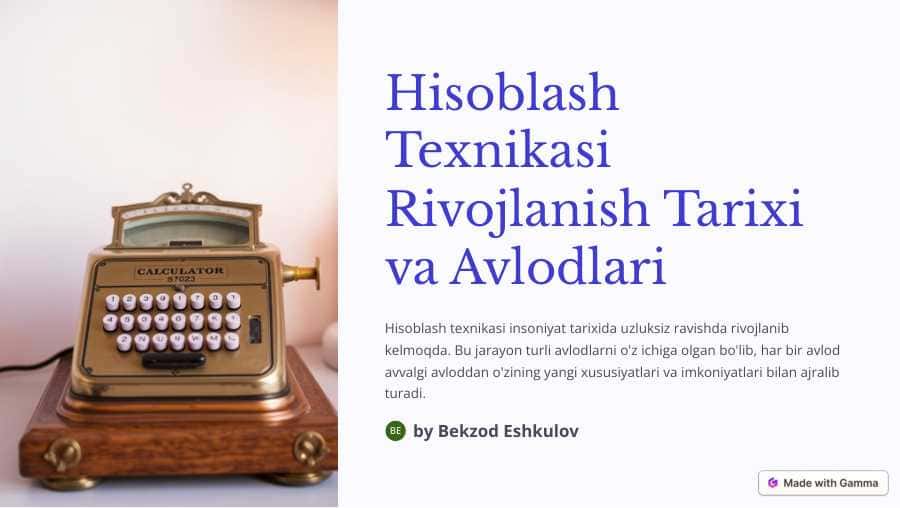 Hisoblash texnikasi rivojlanish tarixi va avlodlari