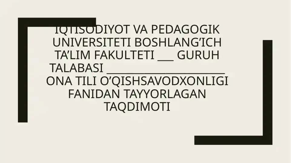Ona tili o’qish savodxonligi fanidan tayyorlagan taqdimoti