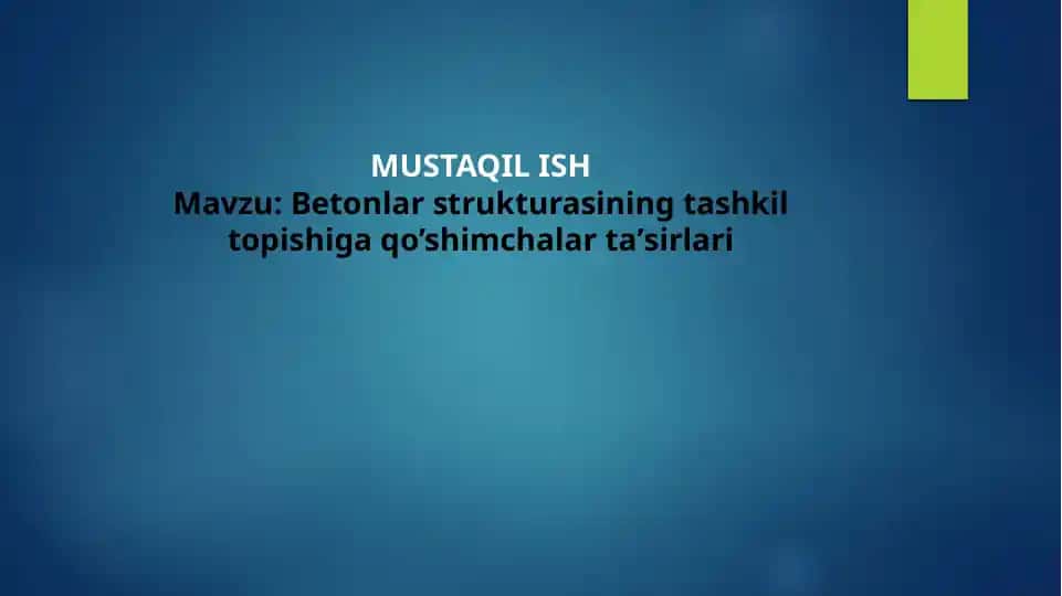 Betonlar strukturasining tashkil topishiga qo’shimchalar ta’sirlari