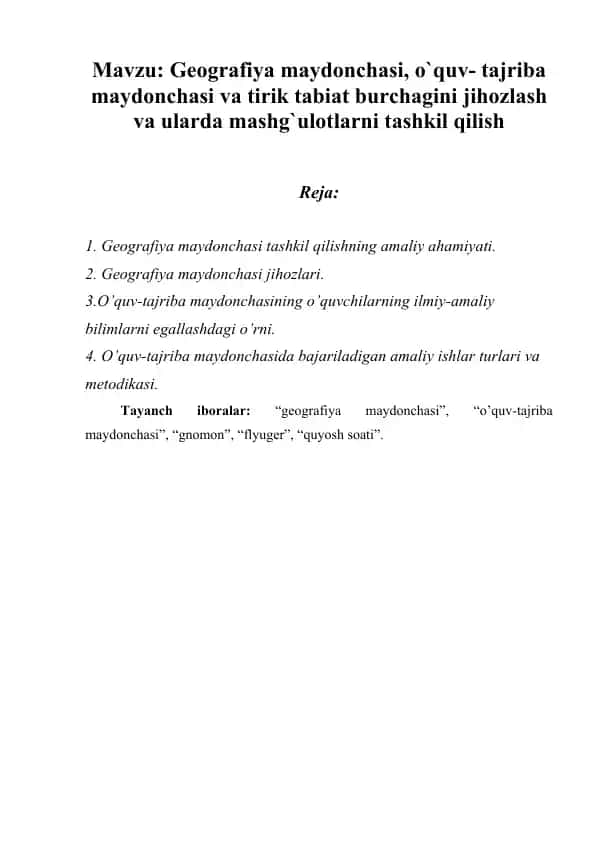 Geografiya maydonchasi, o`quv- tajriba maydonchasi va tirik tabiat burchagini jihozlash va ularda mashg`ulotlarni tashkil qilish