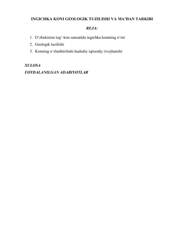 INGICHKA KONI GEOLOGIK TUZILISHI VA MAʼDAN TARKIBI