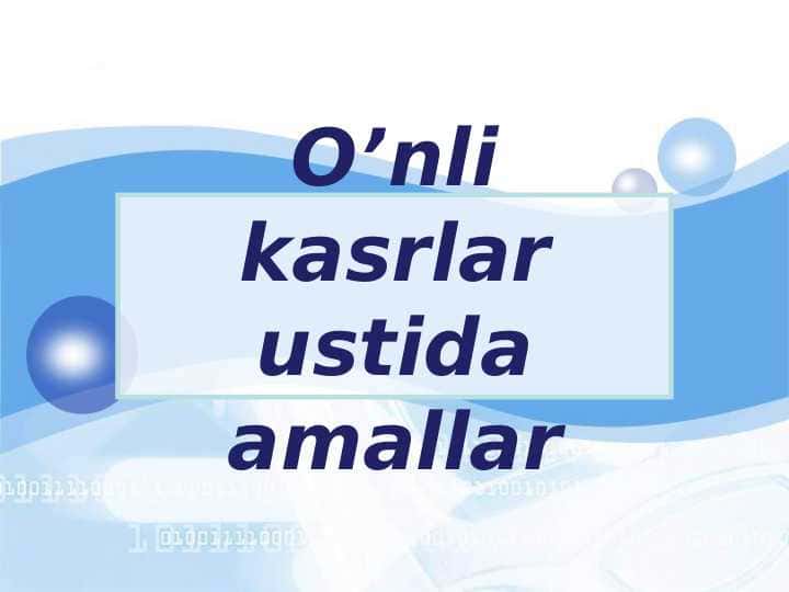 O'nli kasrlar ustida amallar.