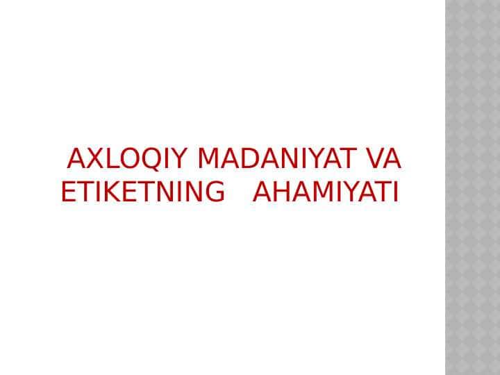 Axloqiy madaniyat va etiketning ahamiyati