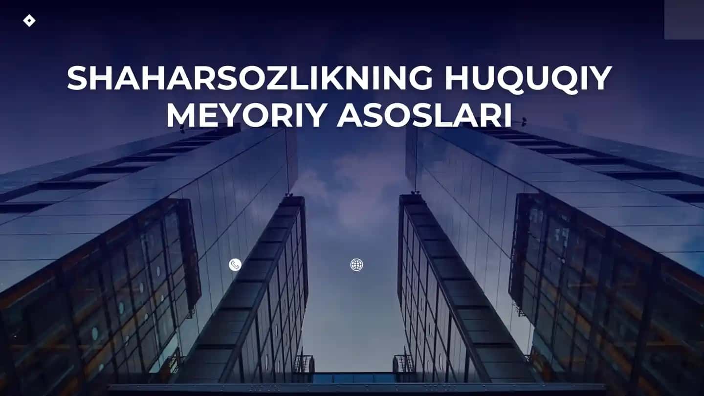 Shaharsozlikning Huquqiy Meyoriy Asoslari