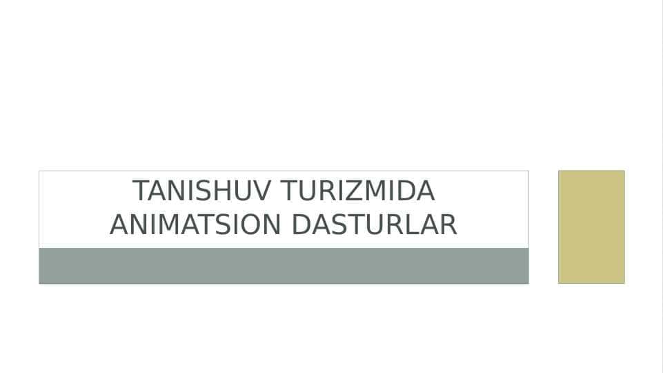 Tanishuv turizmida animatsion dasturlar