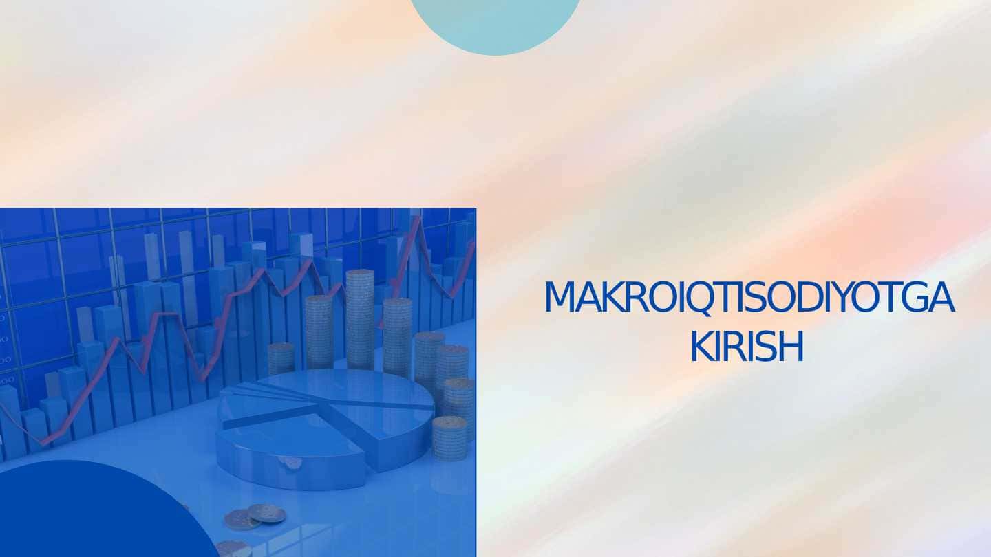 Makroiqtisodiyotga kirish