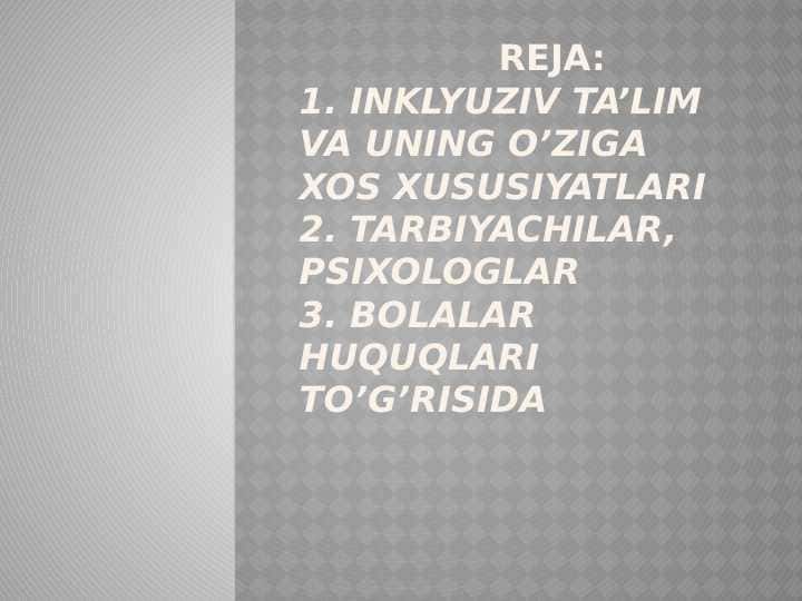 INKLYUZIV TA’LIM MAZMUNI VA MOHIYATI