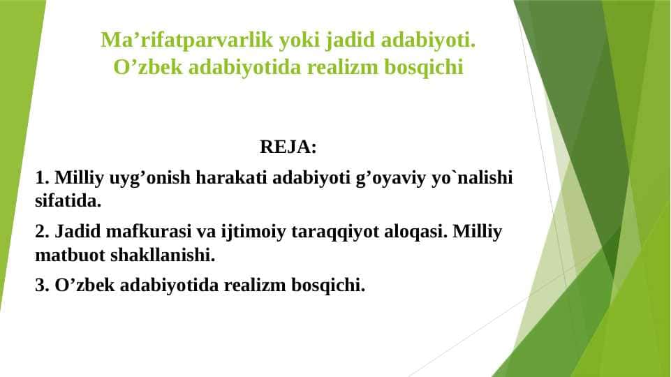 Ma’rifatparvarlik yoki jadid adabiyoti. O’zbek adabiyotida realizm bosqichi