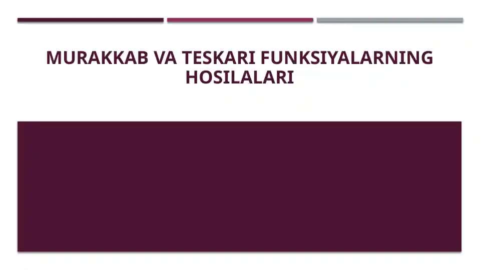 Murakkab va teskari funktsiyalarning hosilalari