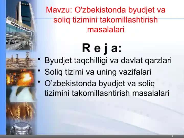 O'zbekistonda byudjet va soliq tizimini takommilashtirish