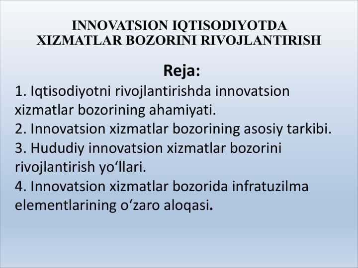 INNOVATSION IQTISODIYOTDA XIZMATLAR BOZORINI RIVOJLANTIRISH
