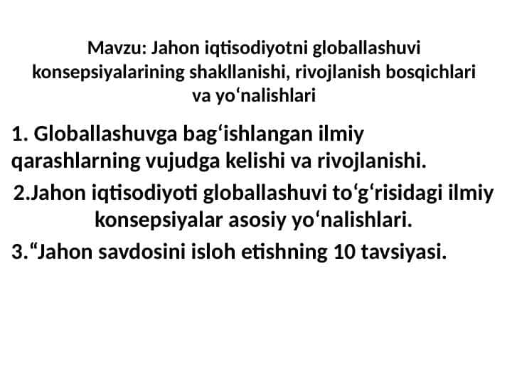 Jahon iqtisodiyotni globallashuvi konsepsiyalarining shakllanishi, rivojlanish bosqichlari va yo‘nalishlari