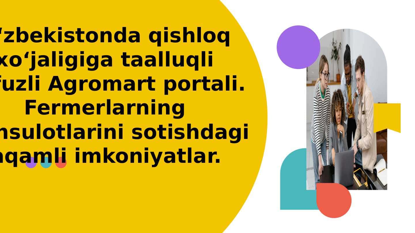 O‘zbekistonda qishloq xo‘jaligiga taalluqli nufuzli Agromart portali. Fermerlarning mahsulotlarini sotishdagi raqamli imkoniyatlar.