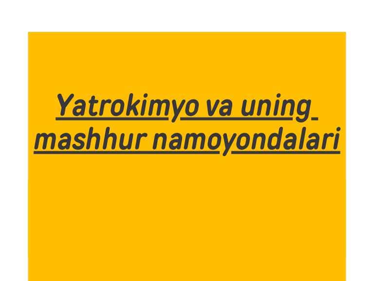 Yatrokimyo va uning mashhur namoyandalari